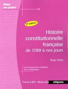 Histoire constitutionnelle française de 1789 à nos jours