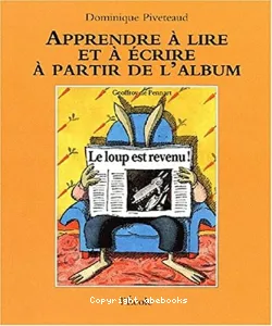 Apprendre à lire et à écrire à parir de l'Album