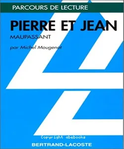 Pierre et jean. Guy de Maupassant