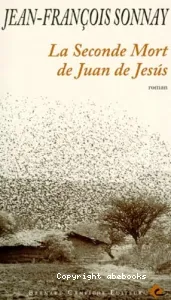 Seconde mort de Juan de Jesus (La)