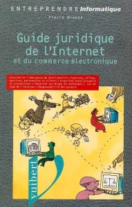 Guide juridique de l'Internet et du commerce élecronique