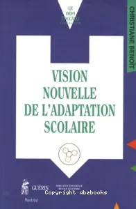 Vision nouvelle de l'adaptation scolaire