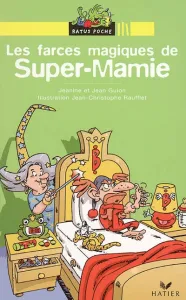 farces magiques de Super-Mamie (Les)