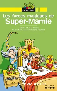 farces magiques de Super-Mamie (Les)