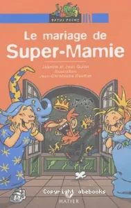 mariage de super-Mamie (Le)