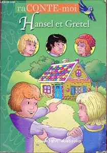 Hansel et Gretel