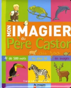 Mon imagier du Père Casyor au Zoo