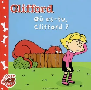 Ou es-tu Clifford ?