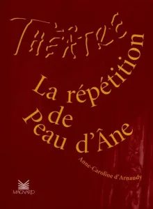 répétition de Peau d'Ane (La)