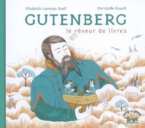 Gutenberg le rêveur de livres
