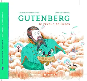 Gutenberg le rêveur de livres