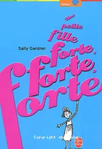 petite fille forte, forte , forte (Une)