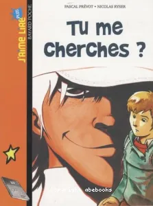 Tu me cherches ?