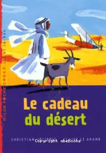 Cadeau du désert (Le)