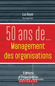 50 ans de Management des organisations