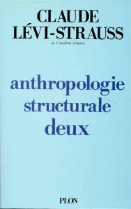 Anthropologie structurale deux