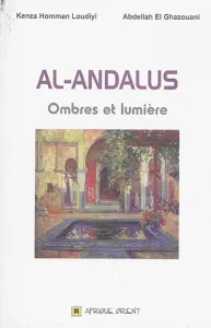 Al-Andalus ; Ombres et lumière