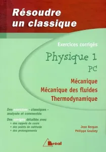 Physique 1 ; Mécanique ; Mécanique des fluides ; Thermodynamique