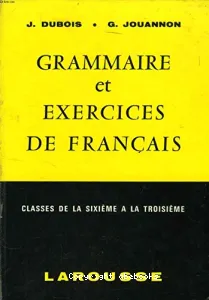 Grammaire et exercices de français