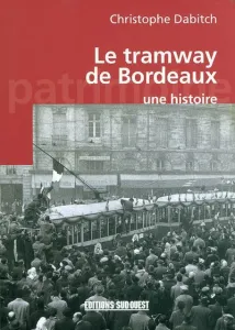 tramway de Bordeaux (Le)
