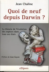 Quois de neuf depuis Darwin ?