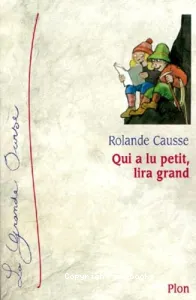 Qui a lu petit, lira grand