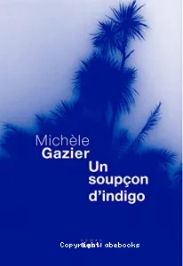 soupçon d'indigo (Un)