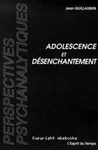 Adolescence et désenchantement