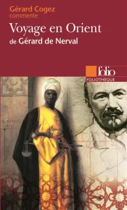 Voyage en Orient de Gérard de Nerval