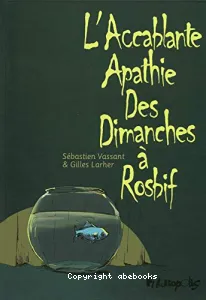 Accablante Apathie des dimances à Roshif (L')