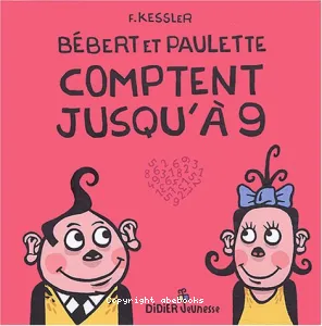 Bébert et paulette comptent jusqu'à 9