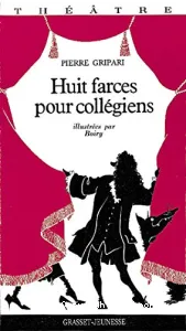 Huit farces pour collégiens