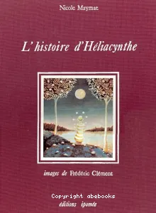 histoire d'Héliacynthe (l')