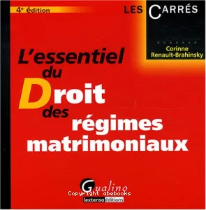 L'essentiel du droit des régimes matrimoniaux