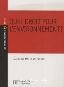 Quel droit pour l'environnement