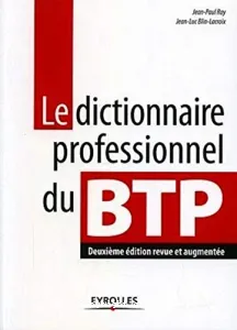 Le dictionnaire professionnel du BTP