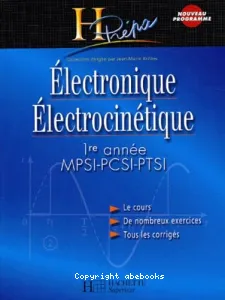 Electronique Electrocinétique 1ère année MPSI-PCSI-PTSI