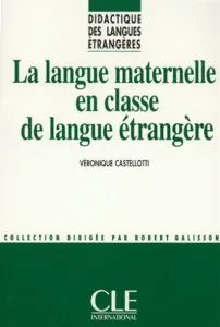 Langue maternelle en classe de langue étrangère (La)