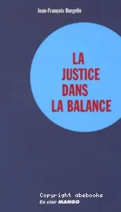 La justice dans la balance