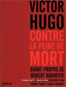 Victor Hugo contre la peine de mort