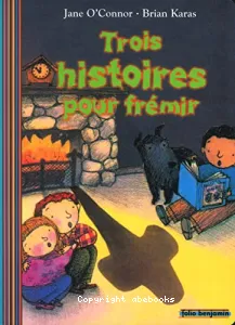 Trois hitoires pour frémir