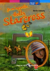 Je m'appelle Holly Starcross