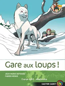 Gare aux loups !