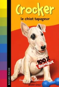 Crocker le chiot tapageur