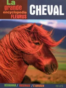 La grande encyclopédie du cheval
