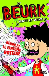 Beurk et le fantôme roteur ; Beurk et la télécommande de l'enfer