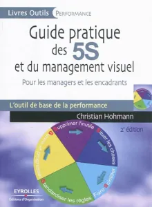 Guide pratique des 5S et du management visuel