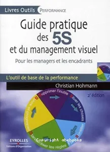 Guide pratique des 5S et du management visuel