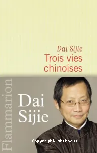 Trois vies chinoises