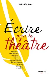 Ecrire pour le théâtre